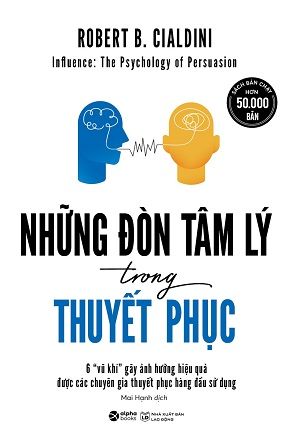  Những Đòn Tâm Lý Trong Thuyết Phục - Tái Bản 2023 - Robert B.Cialdini 