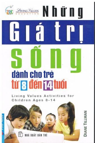  Những Giá Trị Sống Dành Cho Trẻ từ 8 đến 14 tuổi 