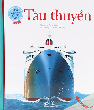  KT11 - Những Khám Phá Đầu Tiên Của Tớ: Tàu Thuyền 