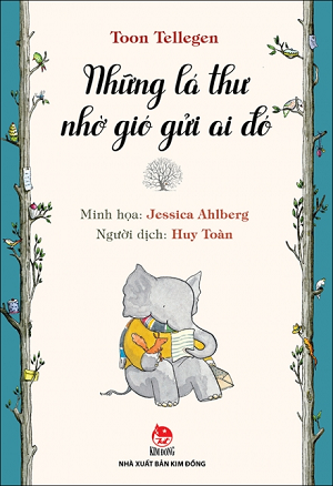  NHỮNG LÁ THƯ NHỜ GIÓ GỬI AI ĐÓ 