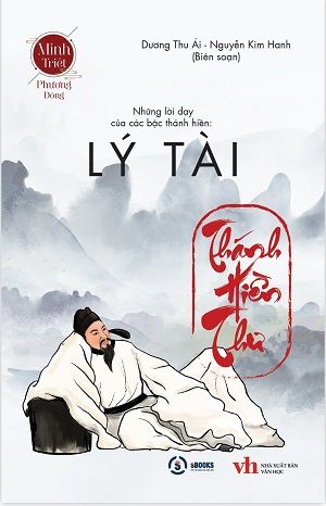  Những lời dạy của các bậc thánh hiền: Lý Tài 