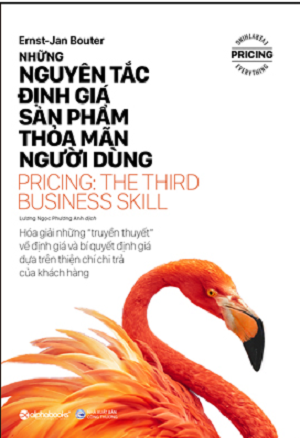  Những Nguyên Tắc Định Giá Sản Phẩm Thỏa Mãn Người Dùng 