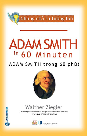  Những Nhà Tư Tưởng Lớn - ADAM SMITH Trong 60 Phút 