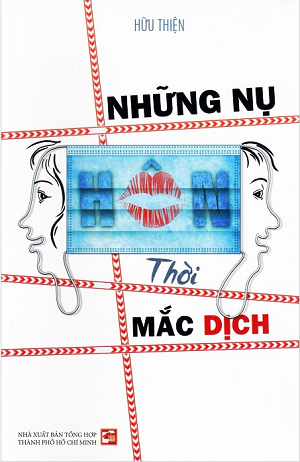  Những Nụ Hôn Thời Mắc Dịch - Hữu Thiện 