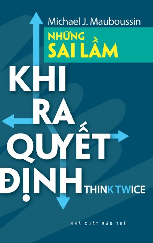  Những Sai Lầm Khi Ra Quyết Định 