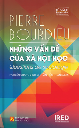  Những Vấn Đề Của Xã Hội Học - Pierre Bourdieu 