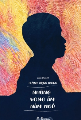  NHỮNG VỌNG ÂM NẰM NGỦ 