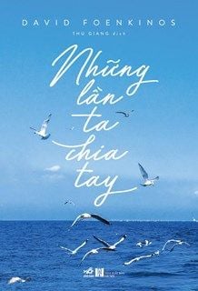  NHỮNG LẦN TA CHIA TAY 