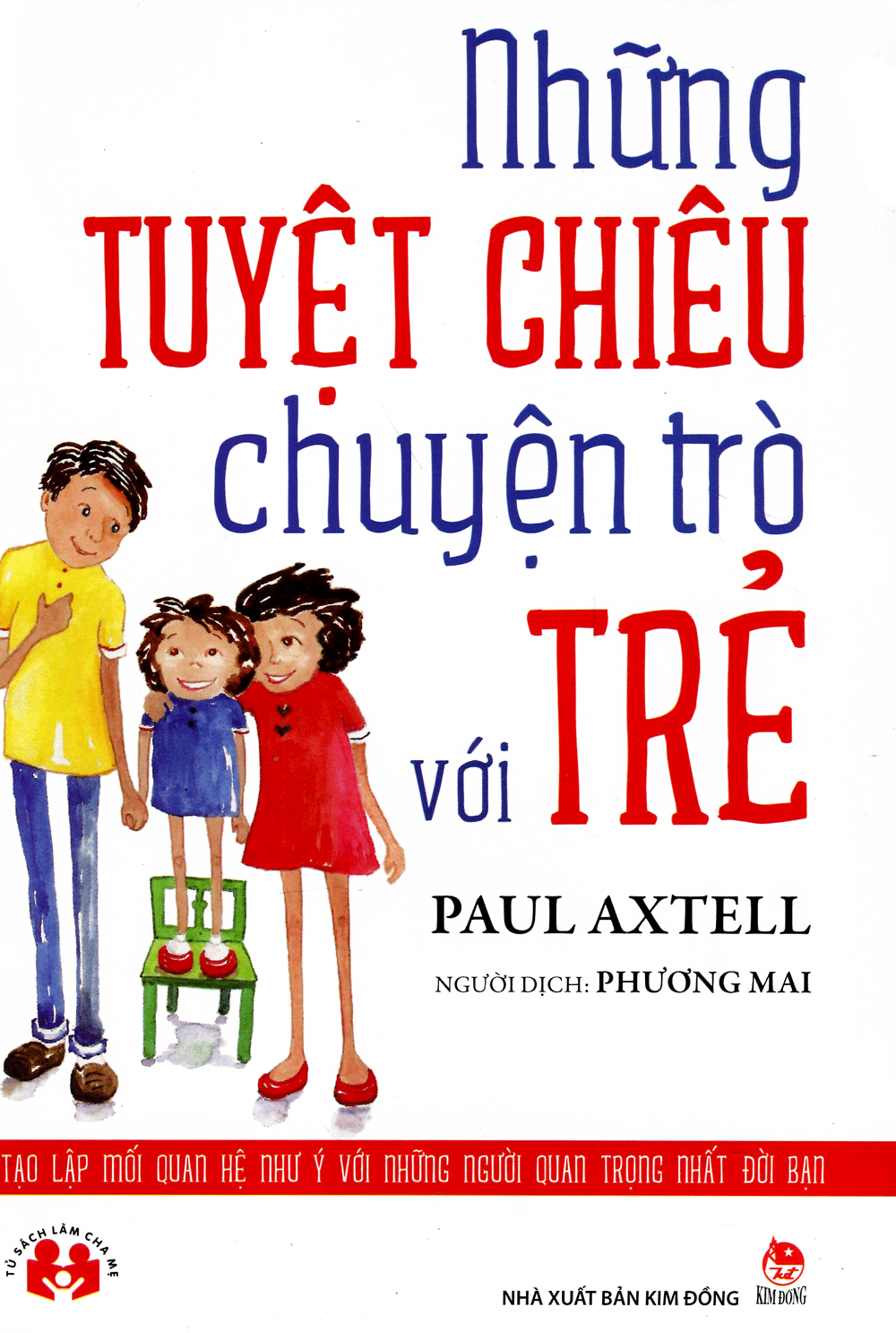  Những Tuyệt Chiêu Chuyện Trò Với Trẻ - Những Tuyệt Chiêu Dạy Trẻ Tư Duy (hai cuốn) 