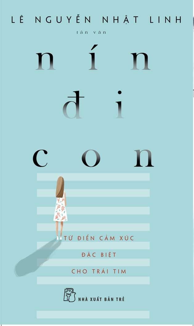  NÍN ĐI CON: TỪ ĐIỂN CẢM XÚC ĐẶC BIỆT CHO TRÁI TIM 