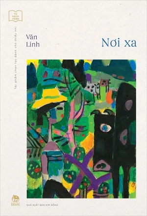  NƠI XA (KỈ NIỆM 65 NĂM NXB KIM ĐỒNG) 