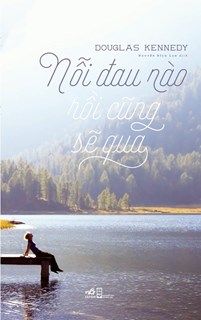  NỖI ĐAU NÀO RỒI CŨNG SẼ QUA 