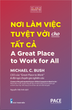  Nơi Làm Việc Tuyệt Vời Cho Tất Cả - Michael C. Bush 