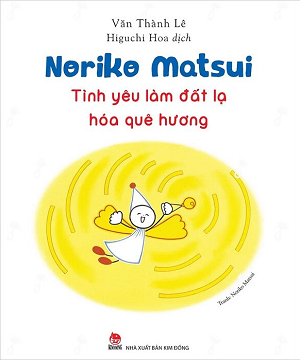  Noriko Matsui - Tình Yêu Làm Đất Lạ Hóa Quê Hương - Văn Thành Lê 