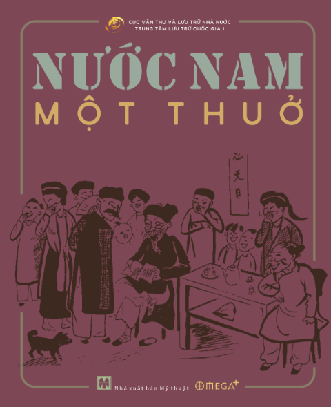  Nước Nam Một Thuở - Cục Văn Thư Và Lưu Trữ Nhà Nước - Trung tâm Lưu trữ Quốc gia 1 