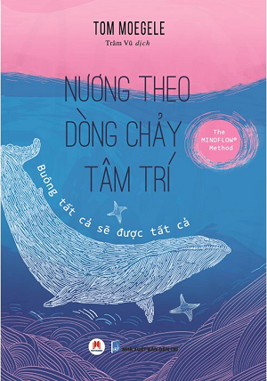  Nương Theo Dòng Chảy Tâm Trí 