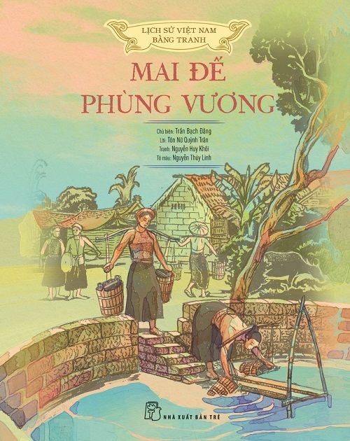  Lịch Sử Việt Nam Bằng Tranh - Mai Đế Phùng Vương 