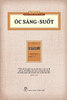  ÓC SÁNG SUỐT - Tái bản 2023 - Thu Giang Nguyễn Duy Cần 