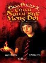  Oksa Pollock - Cô Gái Ngoài Sức Mong Đợi 