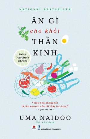  Ăn Gì Cho Khỏi Thần Kinh - Uma Naidoo 