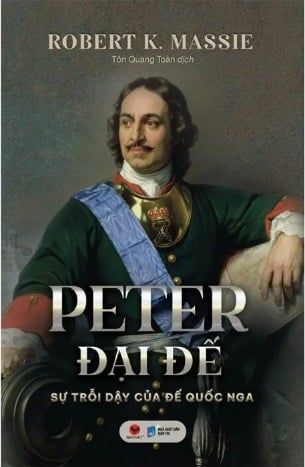  Peter Đại Đế - Sự trỗi dậy của Đế quốc Nga (Bìa Cứng) 