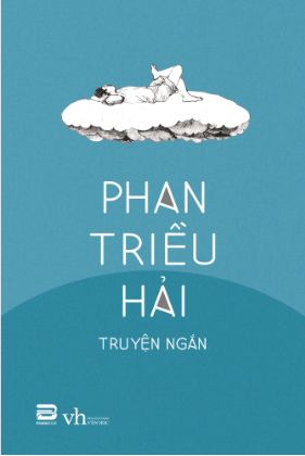  Phan Triều Hải - Truyện ngắn 
