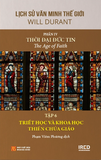  Lịch Sử Văn Minh Thế Giới - Phần IV: Thời Đại Đức Tin (6 tập) (Tái Bản 2024) - Will Durant 