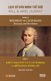  Lịch Sử Văn Minh Thế Giới - Phần X: Rousseau Và Cách Mạng (6 tập) (Tái Bản 2024) - Will Durant 