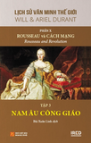  Lịch Sử Văn Minh Thế Giới - Phần X: Rousseau Và Cách Mạng (6 tập) (Tái Bản 2024) - Will Durant 