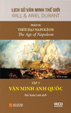  Lịch Sử Văn Minh Thế Giới - Phần XI: Thời Đại Napoléon (5 tập) (Tái Bản 2024) - Will Durant 