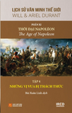  Lịch Sử Văn Minh Thế Giới - Phần XI: Thời Đại Napoléon (5 tập) (Tái Bản 2024) - Will Durant 