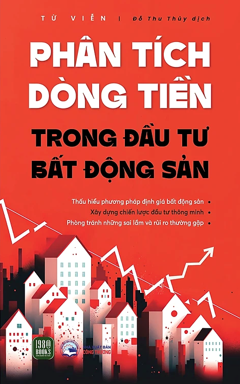  Phân Tích Dòng Tiền Trong Đầu Tư Bất Động Sản - Từ Viễn 