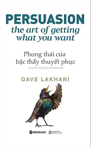  PHONG THÁI CỦA BẬC THẦY THUYẾT PHỤC - Tái bản 2020 