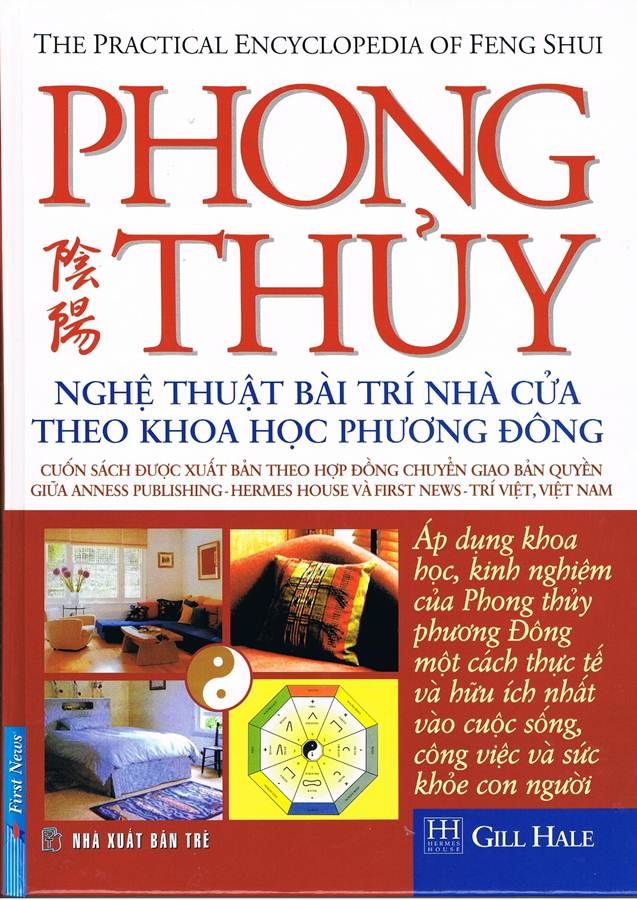  Phong Thủy Toàn Tập - Nghệ Thuật Bài Trí Nhà Cửa Theo Khoa Học Phương Đông 