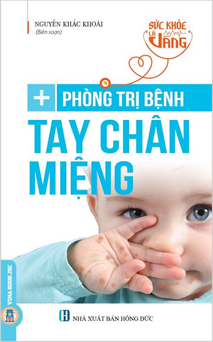  Sức Khỏe Là Vàng - Phòng Trị Bệnh Tay Chân Miệng 