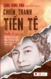  CHIẾN TRANH TIỀN TỆ 5 –TƯƠNG LAI CỦA TIỀN TỆ THẾ GIỚI BÌNH YÊN TRƯỚC GIÔNG BÃO Tái bản 2025 