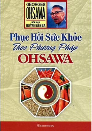  Phục Hồi Sức Khỏe Theo Phương Pháp Ohsawa 