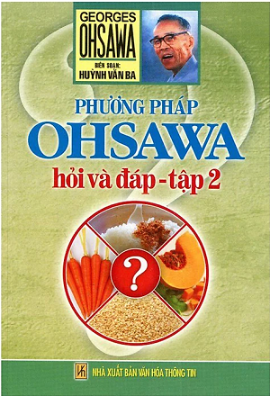  Phương Pháp Ohsawa Hỏi Và Đáp Tập 2 (Tái Bản) 