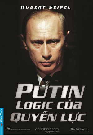  Putin - Logic Của Quyền Lực 