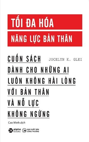  Tối Đa Hóa Năng Lực Bản Thân 