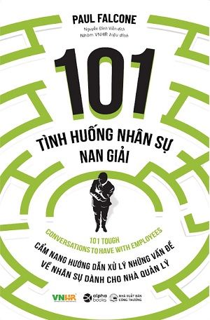  101 Tình Huống Nhân Sự Nan Giải (Tái bản 2023) 