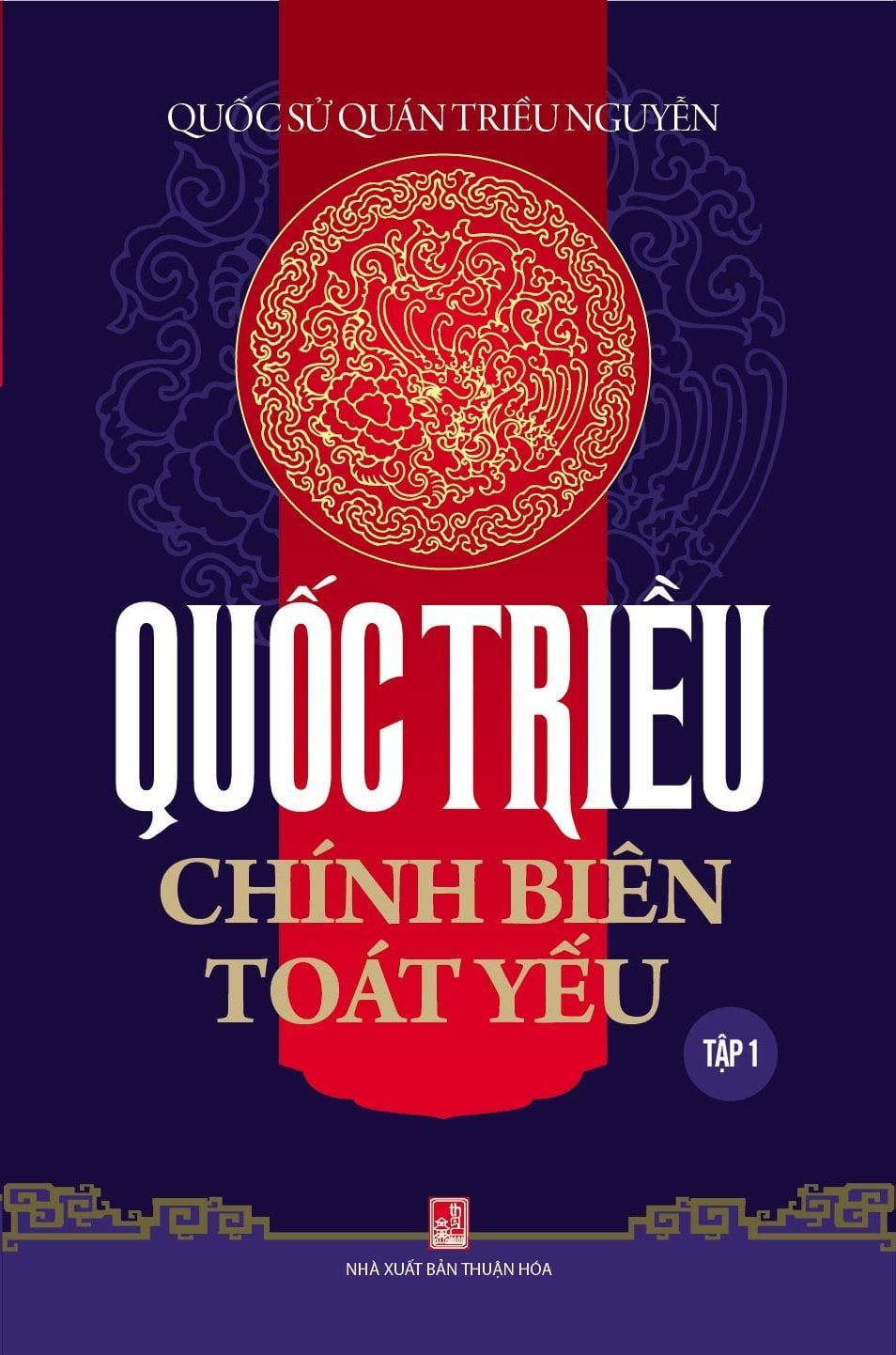  Quốc Triều Chính Biên Toát Yếu - Tập 1 