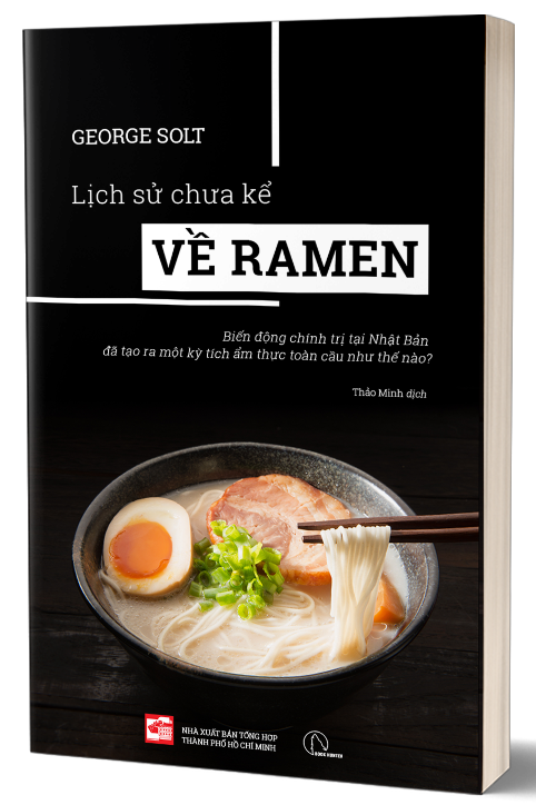  Lịch Sử Chưa Kể Về Ramen - George Solt 