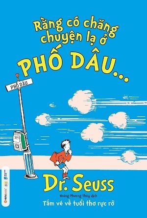  RẰNG CÓ CHĂNG CHUYỆN LẠ Ở PHỐ DÂU... 