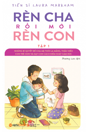  Rèn cha rồi mới rèn con - Tập 1 