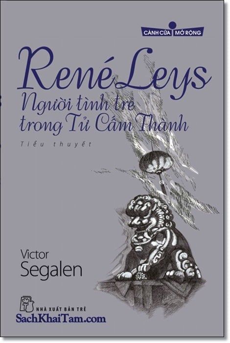  René Leys - Người Tình Trẻ Trong Tử Cấm Thành 