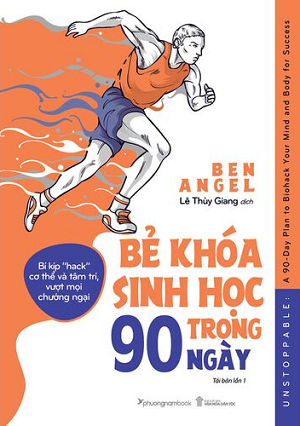  Bẻ Khóa Sinh Học Trong 90 Ngày - Ben Angel 