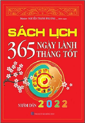  Sách Lịch 365 Ngày Lành Tháng Tốt - Nhâm Dần - 2022 