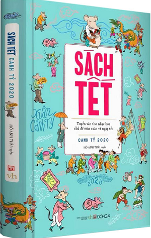  Sách Tết Canh Tý 2020- Hợp tuyển văn thơ nhạc họa chủ đề mùa xuân và ngày tết 