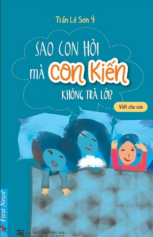  Sao Con Hỏi Mà Con Kiến Không Trả Lời? 